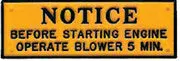 Blower Operation Reminder: Run for 5 Minutes