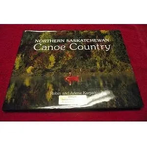 Canoeing in Northern Saskatchewan – Remote Wilderness Guide