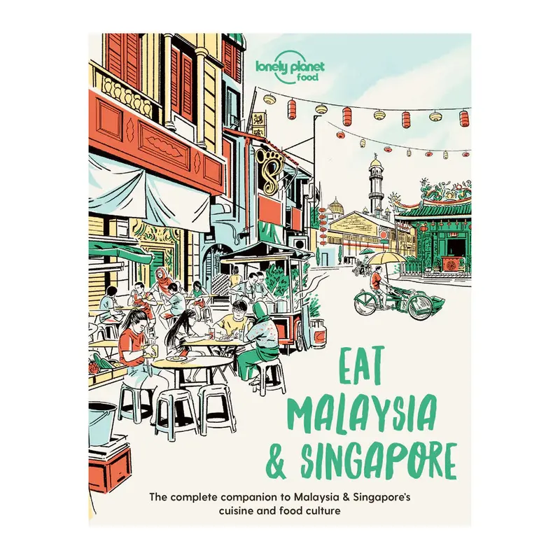 Food Lover’s Guide to Malaysia & Singapore