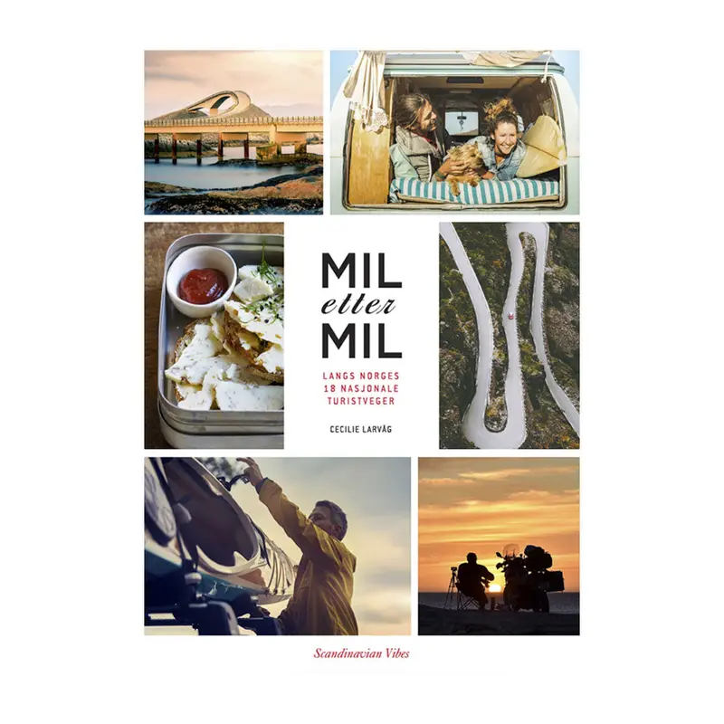 Mile After Mile: A Norwegian Hiking Memoir by Cecilie Larvåg