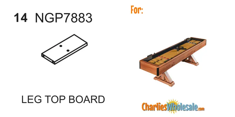 NGP7883 Leg Top Board Replacement Part
