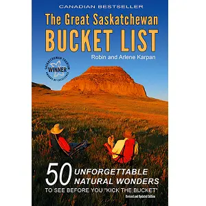 The Ultimate Saskatchewan Bucket List – Must-Do Experiences