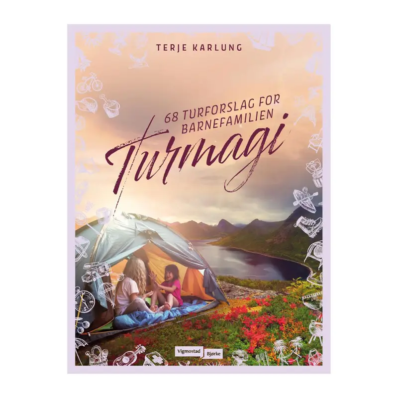 Trail Magic – 68 Family-Friendly Hiking Routes in Norway