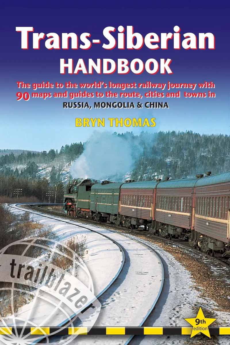 Trans-Siberian Railway Travel Handbook