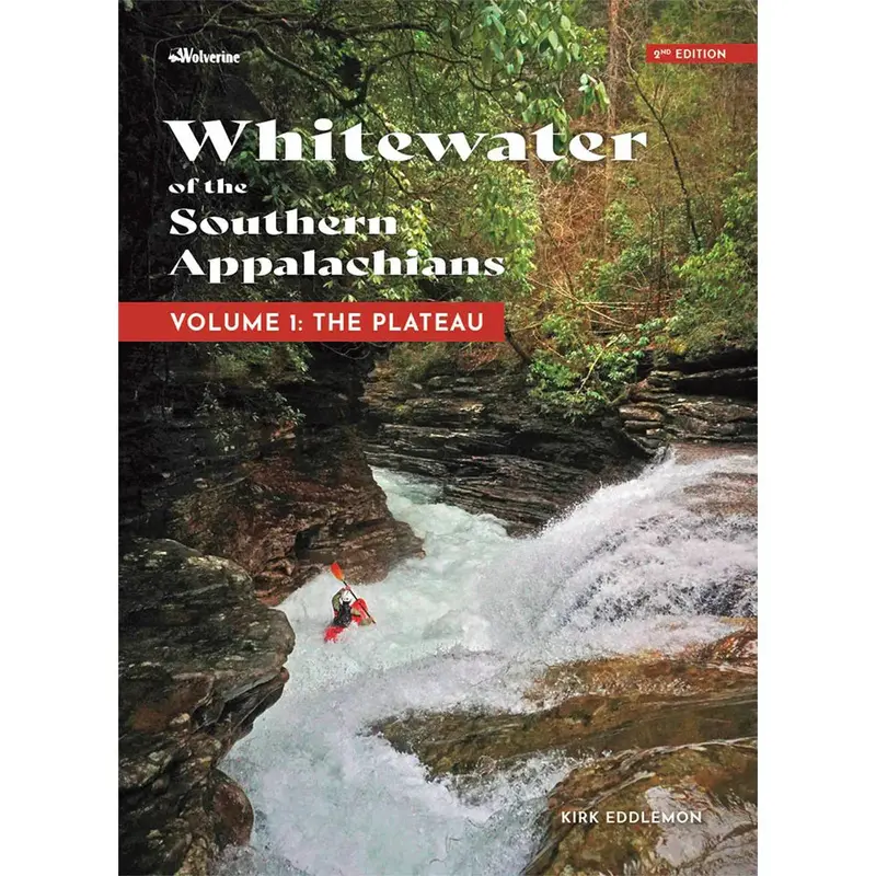 Whitewater of the Southern Appalachians, Vol. 1: The Plateau – Guidebook